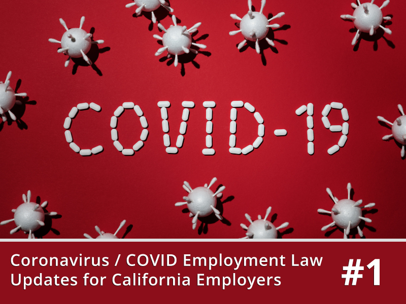 CoronaVirus / COVID-19 and Some Employment Law Issues Part 1