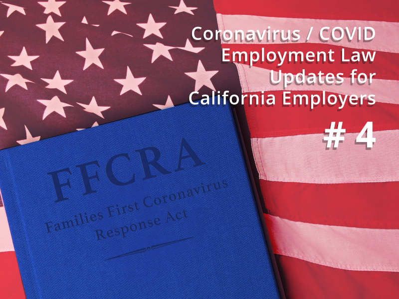 UPDATED 3/25/20 – CoronaVirus / Covid-19 Employment Law Issues # 4 –  Families First Coronavirus Response Act