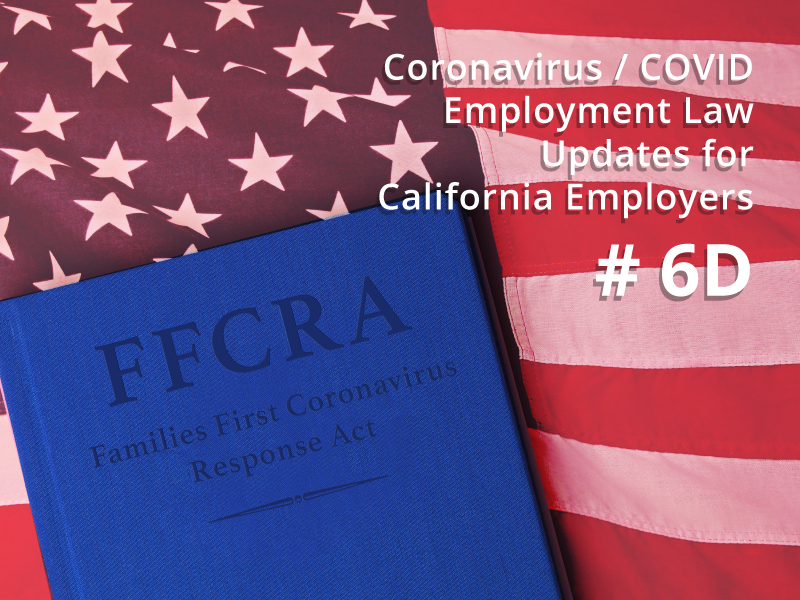 CoronaVirus / COVID-19 – Some Employment Law Issues # 6D – Additional DOL Guidance on FFCRA