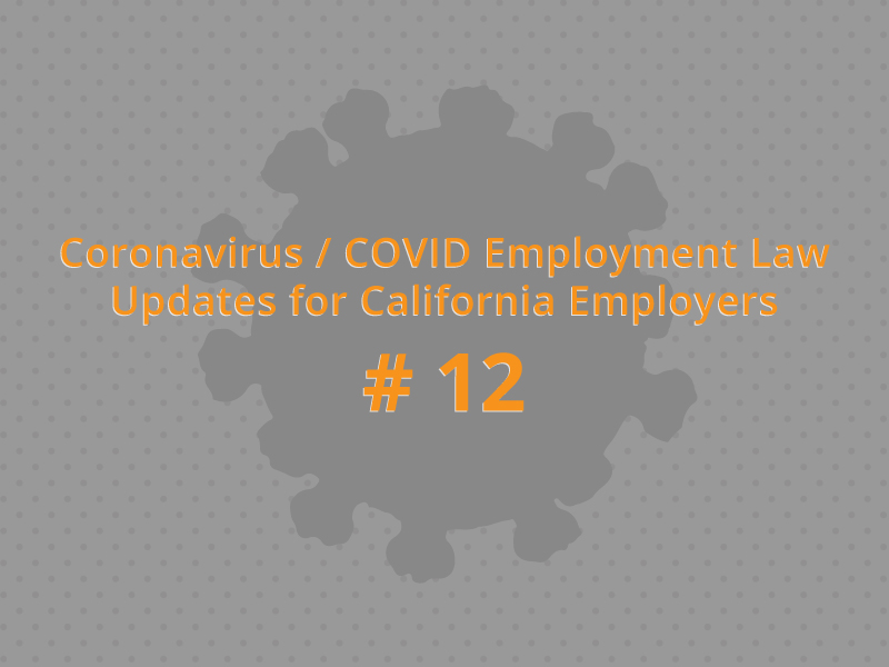 Coronavirus / COVID-19 Update for California Employers # 12 – Cal-OSHA Updated Guidance Re Injury and Illness Plans