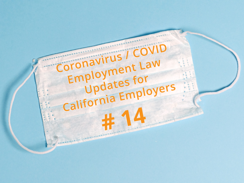 Coronavirus / COVID-19 Update for California Employers # 14 – California’s Mandatory Face Coverings, IRS Vacation Donation, EEOC Guidance