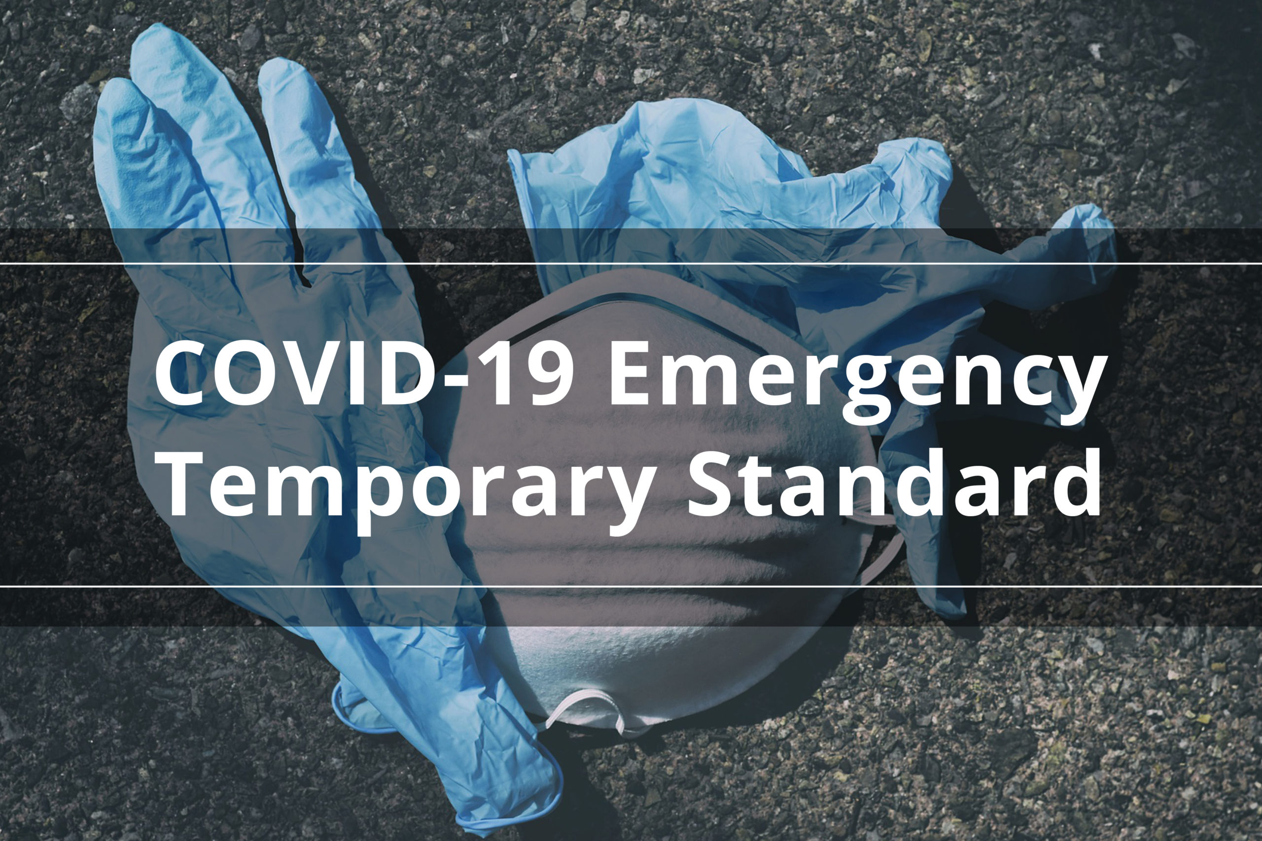 COVID-19 Emergency Temporary Standard - Shaw Law Group