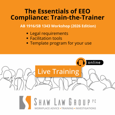 The Essentials of EEO Compliance: A Train-the-Trainer AB 1916/SB 1343 Workshop (2026 Edition)