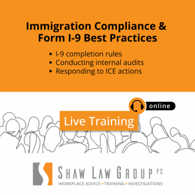 Immigration Compliance & I-9 Best Practices